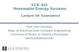 ECE 333 Renewable Energy Systems Lecture 19: Economics Prof. Tom Overbye Dept. of Electrical and Computer Engineering University of Illinois at Urbana-Champaign.