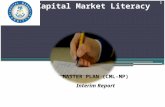 Capital Market Literacy MASTER PLAN (CML-MP) Interim Report 1.