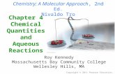 Copyright © 2011 Pearson Education, Inc. Chapter 4 Chemical Quantities and Aqueous Reactions Roy Kennedy Massachusetts Bay Community College Wellesley.