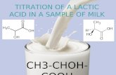 TITRATION OF A LACTIC ACID IN A SAMPLE OF MILK CH3-CHOH- COOH.