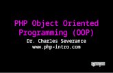 PHP Object Oriented Programming (OOP) Dr. Charles Severance .