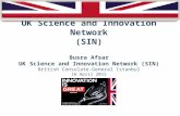 UK Science and Innovation Network (SIN) Busra Afsar UK Science and Innovation Network (SIN) British Consulate-General Istanbul 16 April 2015 Koc University.