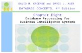 Database Processing for Business Intelligence Systems Chapter Eight DAVID M. KROENKE and DAVID J. AUER DATABASE CONCEPTS, 4 th Edition.