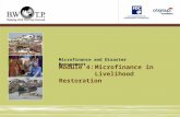 Module 4:Microfinance in Livelihood Restoration Microfinance and Disaster Management.