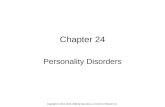 Chapter 24 Personality Disorders Copyright © 2014, 2010, 2006 by Saunders, an imprint of Elsevier Inc.