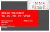 Windows Deployment - Now and Into the Future Michael Niehaus @mniehaus  s #MMSMinnesota.