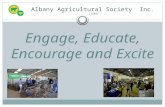 Engage, Educate, Encourage and Excite Albany Agricultural Society Inc. (1889)