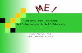 Lessons for Teaching Self-Awareness & Self-Advocacy _________________ James Martin, Ph.D. Amber McConnell, Ph.D.