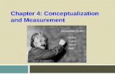 Chapter 4: Conceptualization and Measurement. Measuring Anything that Exists  Measurement – Careful, deliberate observations of the real world  For.