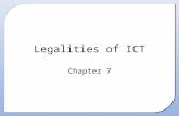 Legalities of ICT Chapter 7. Law and Legislation Introduction When computers became popular activities took place that could be considered criminal. However,