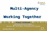 INVESTOR IN PEOPLE Multi-Agency Working Together Multi-Agency Working Together  Ambulance Operations Manager London Ambulance Service.