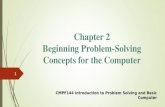 Chapter 2 Beginning Problem-Solving Concepts for the Computer CMPF144 Introduction to Problem Solving and Basic Computer 1.