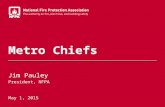 Metro Chiefs Jim Pauley President, NFPA May 1, 2015.