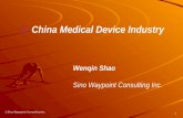 Sino Waypoint Consulting Inc. 1 Wenqin Shao Sino Waypoint Consulting Inc. China Medical Device Industry.