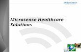 Microsense Healthcare Solutions. Microsense-Overview 30 year old integrated networking company, with 300 network engineers Leader in WiFi Networks for.