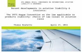 Recent developments in aviation liability & insurance: The 1973 Hague Convention on the law applicable to products liability: choice of law issues in aviation.