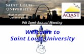 Welcome to Saint Louis University. Key People Carolyn Fernandez – Registration Jason Welsh – Give presentations to Jason Jack Fishman – Host (I’ll do.