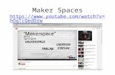 Maker Spaces  .