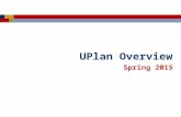 UPlan Overview Spring 2015. © [2015-2016] “University of California San Francisco (UCSF)” Ownership of Copyright The copyright in this material (including.