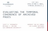 EVALUATING THE TEMPORAL COHERENCE OF ARCHIVED PAGES SCOTT G. AINSWORTH MICHAEL L. NELSON OLD DOMINION UNIVERSITY IIPC 2015 APRIL 27 – MAY 1, 2015 STANFORD.