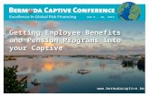 Title Slide JUN 8 – 10, 2015  Getting Employee Benefits and Pension Programs into your Captive.