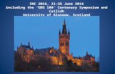INC 2016, 21-25 June 2016 including the ‘GBS 100’ Centenary Symposium and Ceilidh University of Glasgow, Scotland.