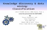 Knowledge discovery & data mining: Classification UCLA CS240A Winter 2002 Notes from a tutorial presented @ EDBT2000 By Fosca Giannotti and Dino Pedreschi.