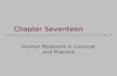 Chapter Seventeen Human Relations in Concept and Practice.