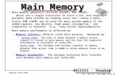EECC551 - Shaaban #1 lec # 8 Fall 2004 10-14-2004 Main Memory Main memory generally utilizes Dynamic RAM (DRAM), which use a single transistor to store.