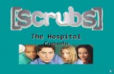The Hospital Comedy. [Sacred Heart Staff ] John “J.D.” Dorian Dr. Perry Cox Nickname: Bambi, Doris, Edna, Gladys, Jolene or whatever name Dr. Cox wants.