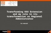 Transforming OSU Extension and my role in its transformation as Regional Administrator Tim Deboodt.