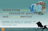Selecting /(searching for) a (feasible) research project and (appropriate) mentor Pathways to Careers in Clinical and Translational Research (PACCTR) Curriculum.