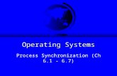 Operating Systems Process Synchronization (Ch 6.1 - 6.7)