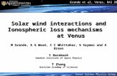 Solar System Physics Group Grande et al, Venus, RAS 2010 Solar wind interactions and Ionospheric loss mechanisms at Venus M Grande, A G Wood, I C Whittaker,