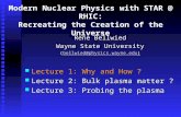 Modern Nuclear Physics with STAR @ RHIC: Recreating the Creation of the Universe Rene Bellwied Wayne State University (bellwied@physics.wayne.edu) bellwied@physics.wayne.edu.