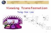 1 Viewing Transformation Tong-Yee Lee. 2 Changes of Coordinate System World coordinate system Camera (eye) coordinate system.