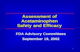 1 Assessment of Acetaminophen Safety and Efficacy FDA Advisory Committees September 19, 2002.