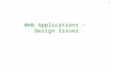 1 Web Applications – Design Issues. 2 Data Requirements –Persistent –Consistent (no corruption even if server fails) –Concurrent updates –Transactions.
