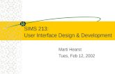 SIMS 213: User Interface Design & Development Marti Hearst Tues, Feb 12, 2002.