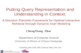 Putting Query Representation and Understanding in Context: ChengXiang Zhai Department of Computer Science University of Illinois at Urbana-Champaign A.