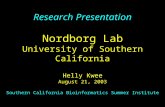 Research Presentation Nordborg Lab University of Southern California Helly Kwee August 21, 2003 Southern California Bioinformatics Summer Institute.