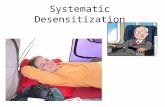 Systematic Desensitization. SD vs. Modeling or Cognitive Interventions ? When a client has the skills but avoids the situation due to anxiety. If a person.