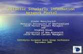 Atlantic Scholarly Information Network Portal Slavko Manojlovich Memorial University of Newfoundland (ASIN Portal Project Manager) and Memorial University.