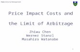 Yale School of Management 1 Price Impact Costs and the Limit of Arbitrage Zhiwu Chen Werner Stanzl Masahiro Watanabe.