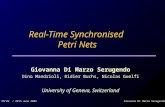 Real-Time Synchronised Petri Nets Giovanna Di Marzo Serugendo Dino Mandrioli, Didier Buchs, Nicolas Guelfi University of Geneva, Switzerland PN’02 / 24th.