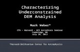 Characterizing Underconstrained DEM Analysis Mark Weber* *Harvard-Smithsonian Center for Astrophysics CfA – Harvard – UCI AstroStats Seminar Cambridge,