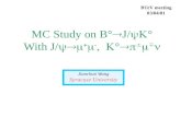 MC Study on B°  J/  ° With J/      °     Jianchun Wang Syracuse University BTeV meeting 03/04/01.