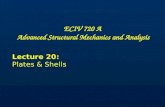 ECIV 720 A Advanced Structural Mechanics and Analysis Lecture 20: Plates & Shells.
