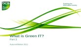 What is Green IT? Part 3 Autumn/Winter 2011. Introduction – What is Green IT? 03 2 BCS GreenIT & Data Centres SG 2011/12 J Booth.