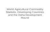 World Agricultural Commodity Markets, Developing Countries and the Doha Development Round.